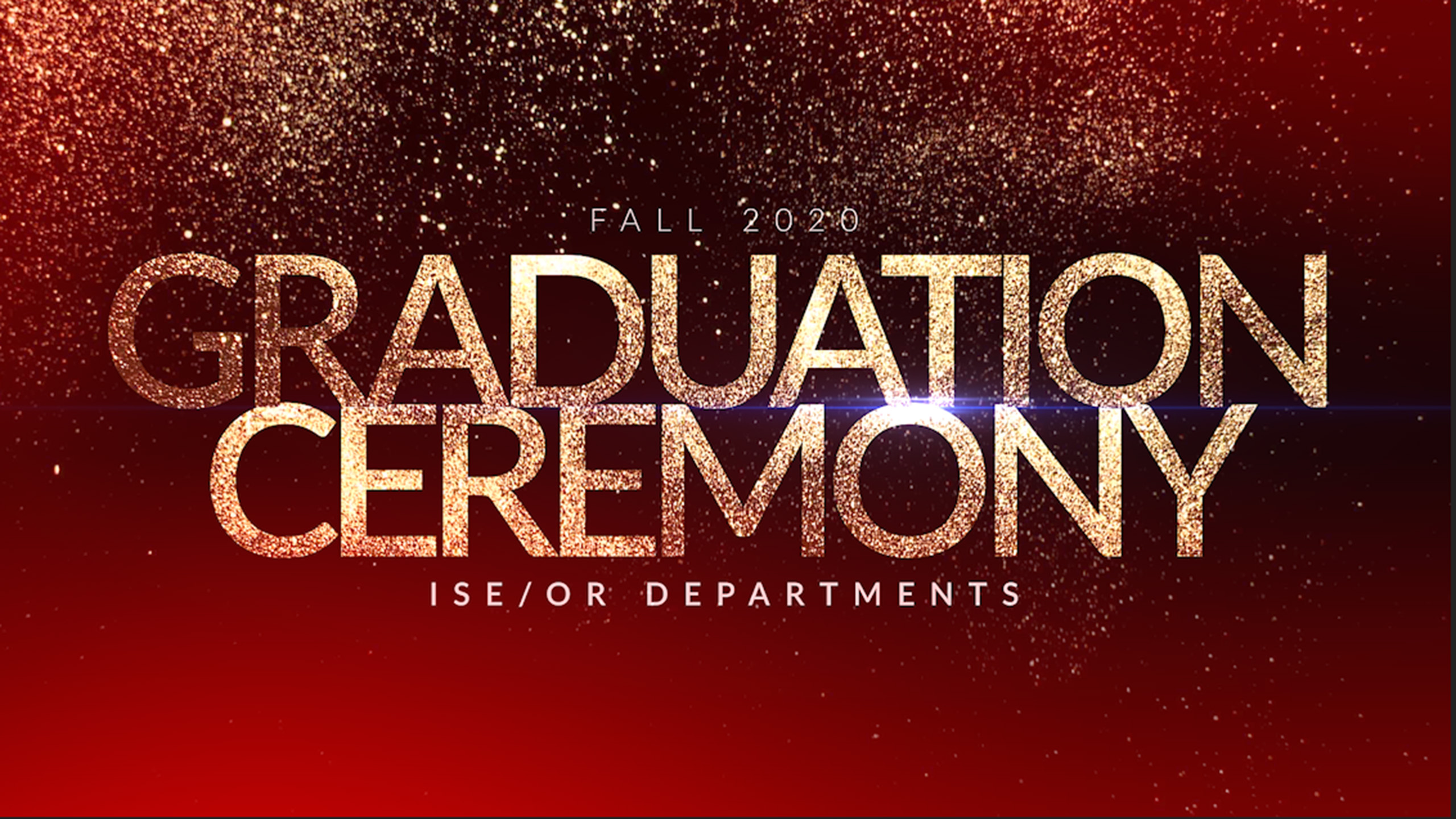 ISE Fall 2020 Graduation Ceremony