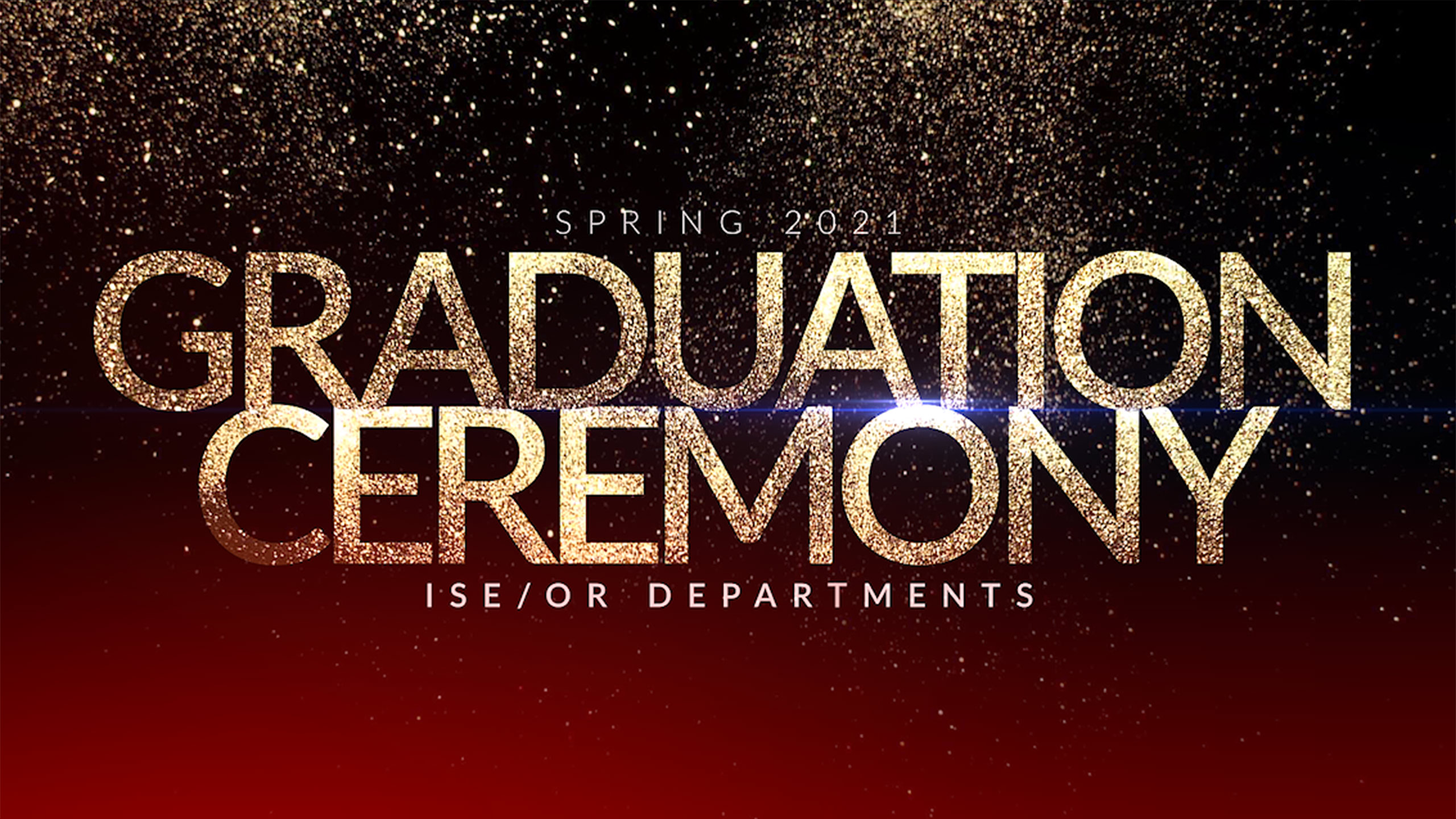 Spring 2021 Virtual Graduation Ceremony